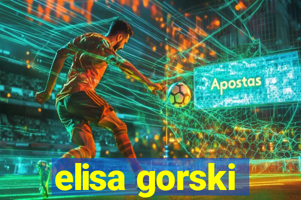 elisa gorski